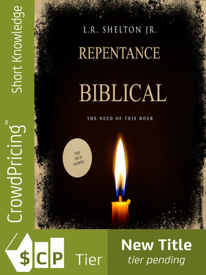 cover image of Biblical Repentance: the Need of this Hour